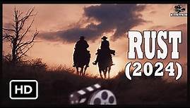 Rust (2024) Trailer | First Look | Cast and Crew | Teaser Trailer| First Look TeaserTrailer|Trailer