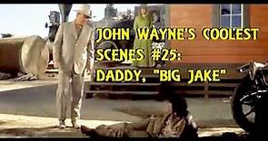 John Wayne's Coolest Scenes #25: Daddy, "Big Jake" (1971)