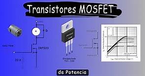 ¿Qué es un transistor MOSFET? | Cómo funciona un MOSFET | Transistores de potencia