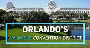 Orlando's Walkable Convention District