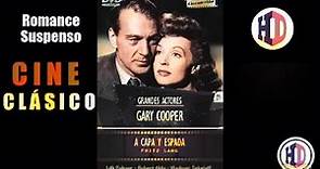 Gary Cooper 🍿 A Capa y Espada (Romance - Suspenso ) En HD