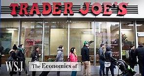 How Is Trader Joe’s So Cheap and Popular? | WSJ The Economics Of