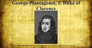 George Plantagenet, 1. Duke of Clarence