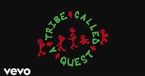 A Tribe Called Quest - We The People.... (Official Lyric Video)