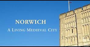 Norwich A Living Medieval City