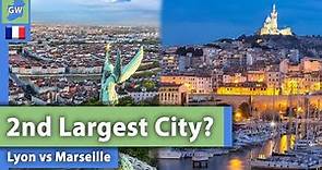Lyon vs Marseille | What is the 2nd largest city in FRANCE?