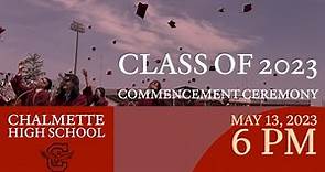 Chalmette High School presents...CHS Commencement Exercises (LIVE!!!) May 13, 2023