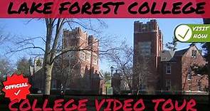 Lake Forest College Official Campus Video Tour