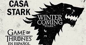 Casa Stark | Game of Thrones en español