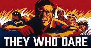 They Who Dare 1954 | Dirk Bogarde | Denholm Elliott | Akim Tamiroff