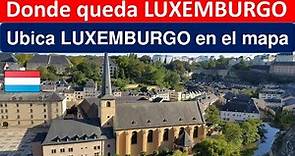 Donde queda Luxemburgo