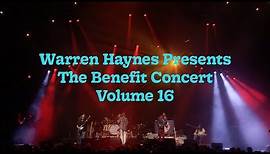 Warren Haynes Presents The Benefit Concert Vol 16