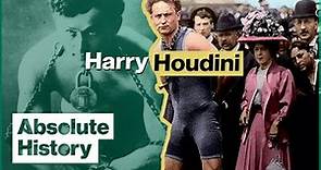 The Extravagant Life & Tragic Death Of Harry Houdini | The Magic Of Houdini | Absolute History