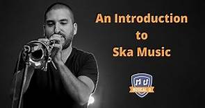 An Introduction to Ska Music