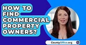 How To Find Commercial Property Owners? - CountyOffice.org