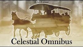 Learn English Through Story - Celestial Omnibus by E.M. Forster