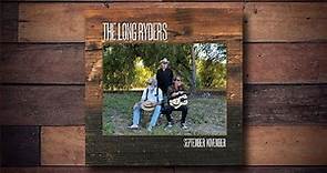 The Long Ryders - September November Sometime (Official Video)