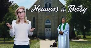 Heavens To Betsy (2017) | Full Movie | Jim O'Heir | Karen Lesiewicz | Steve Parks