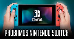 Nintendo Switch: Probamos la consola y sus juegos