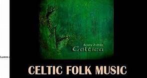 Celtic folk music - Celtica
