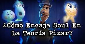 | ¿Cómo Entra Soul En La Teoría Pixar? | ¿Cómo Funcionan Las Almas? | Teoría De Soul |