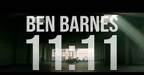 Ben Barnes "11:11" [Official Music Video]