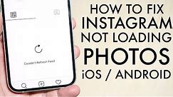 How To FIX Instagram Not Loading Photos! (2021)