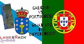Galician vs. Portuguese: What's the difference?