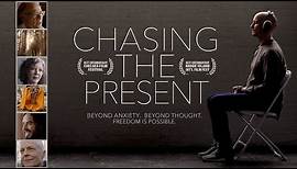 Chasing the Present - Official Trailer