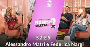 S2:E5 - Incasinati ma col sorriso con Federica Nargi e Alessandro Matri