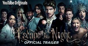 ESCAPE THE NIGHT SEASON 2 | Official Trailer