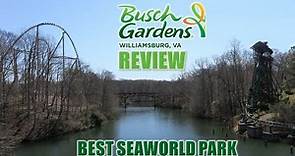Busch Gardens Williamsburg Review, Virginia SeaWorld Theme Park | Best Park in the Chain