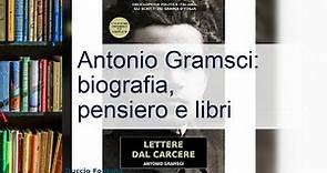 Antonio Gramsci: biografia, pensiero e libri