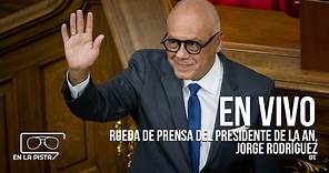 EN VIVO: Rueda de prensa del presidente de la AN, Jorge Rodríguez