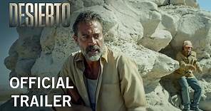 Desierto | Official Trailer | Own it Now on Digital HD, Blu-ray & DVD