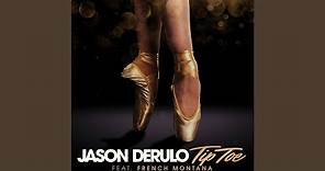 Tip Toe (feat. French Montana)