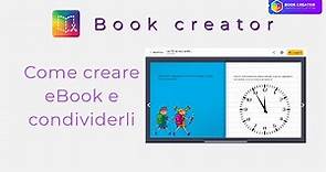 BOOK CREATOR: come creare, pubblicare e condividere ebook gratuitamente.
