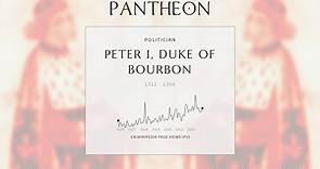 Peter I, Duke of Bourbon Biography - Duke of Bourbon