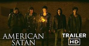 AMERICAN SATAN - Official Trailer #1 - OUT NOW (2017)