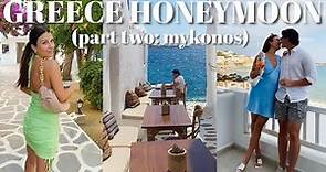 GREECE HONEYMOON | PART 2: MYKONOS