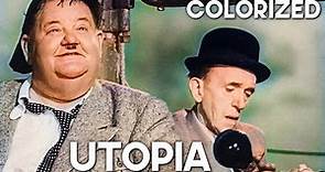 Utopia | COLORIZED | Stan Laurel & Oliver Hardy | Classic Comedy Film