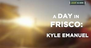 A Day in Frisco: Kyle Emanuel