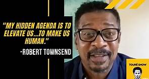 Robert Townsend on The Five Heartbeats, The Best Man and Hollywood Shuffle