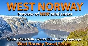 West Norway - SERIES PREVIEW - Fjords, Waterfalls, World Class Railway Journeys and More!