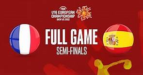 SEMI-FINALS: France v Spain | Full Basketball Game | FIBA U16 European Championship 2022