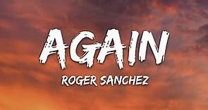 Roger Sanchez - Again (Lyrics)