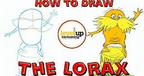 How to Draw The Lorax | Dr. Seuss