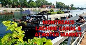 Exploring Montreal's Atwater Market & Lachine Canal - What to do Montreal, Canada