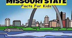 Missouri: Show-Me State Adventures - Fun Facts for Kids