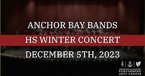 Anchor Bay High School Bands - Winter Concert - 12/5/2023